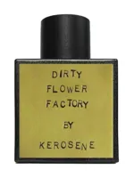 Dirty Flower Factory by Kerosene