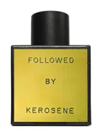 Followed by Kerosene